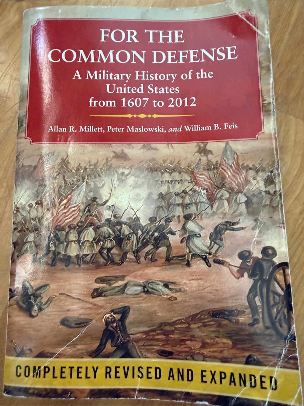 For The Common Defense - a military history of the United States 1607 - 2012
